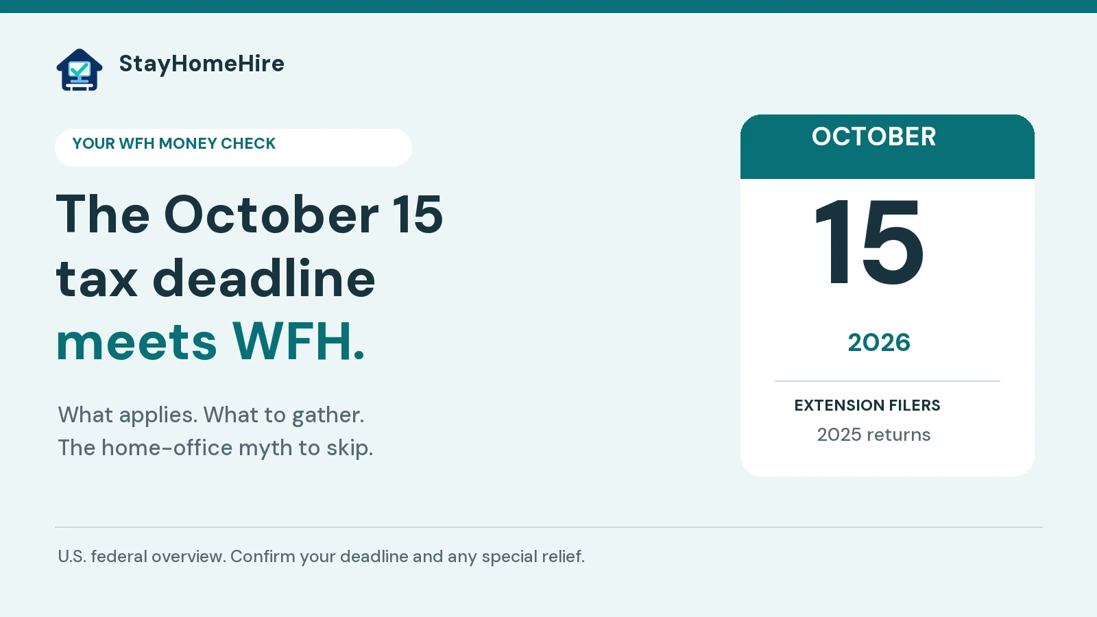 October 15, 2026 extension filing deadline graphic for work-from-home readers, with a calendar and a reminder to check which deadline applies.